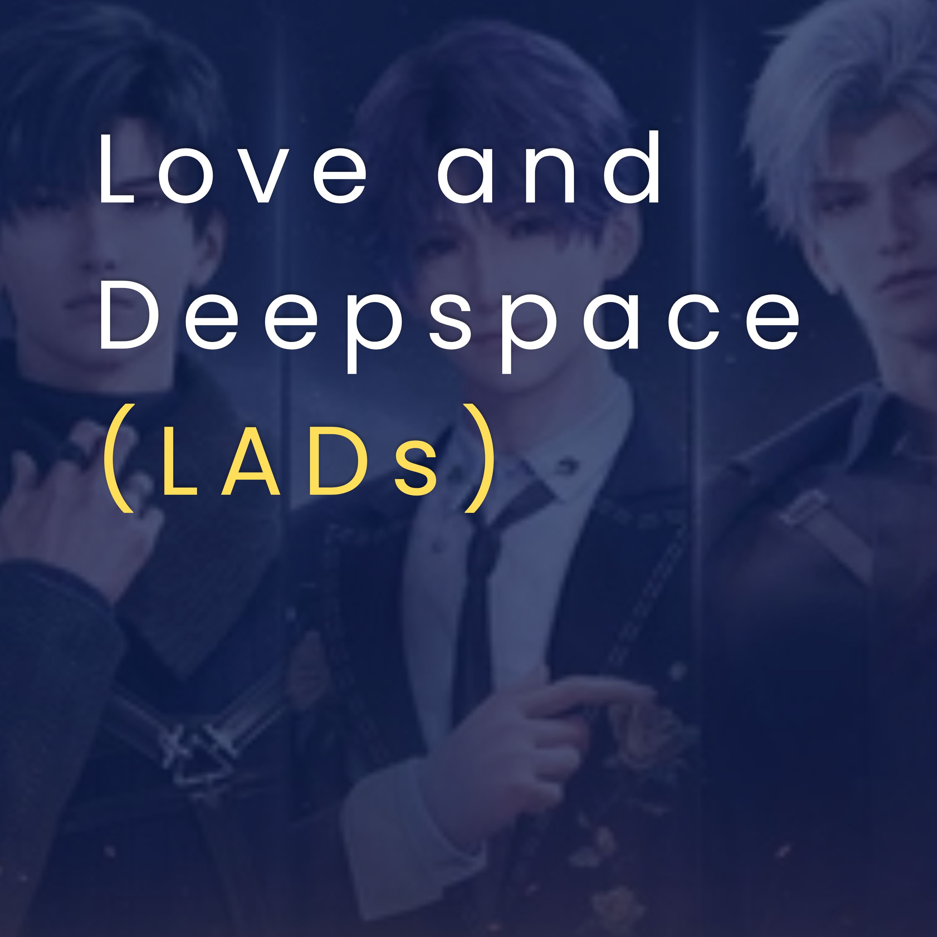 Love and Deepspace