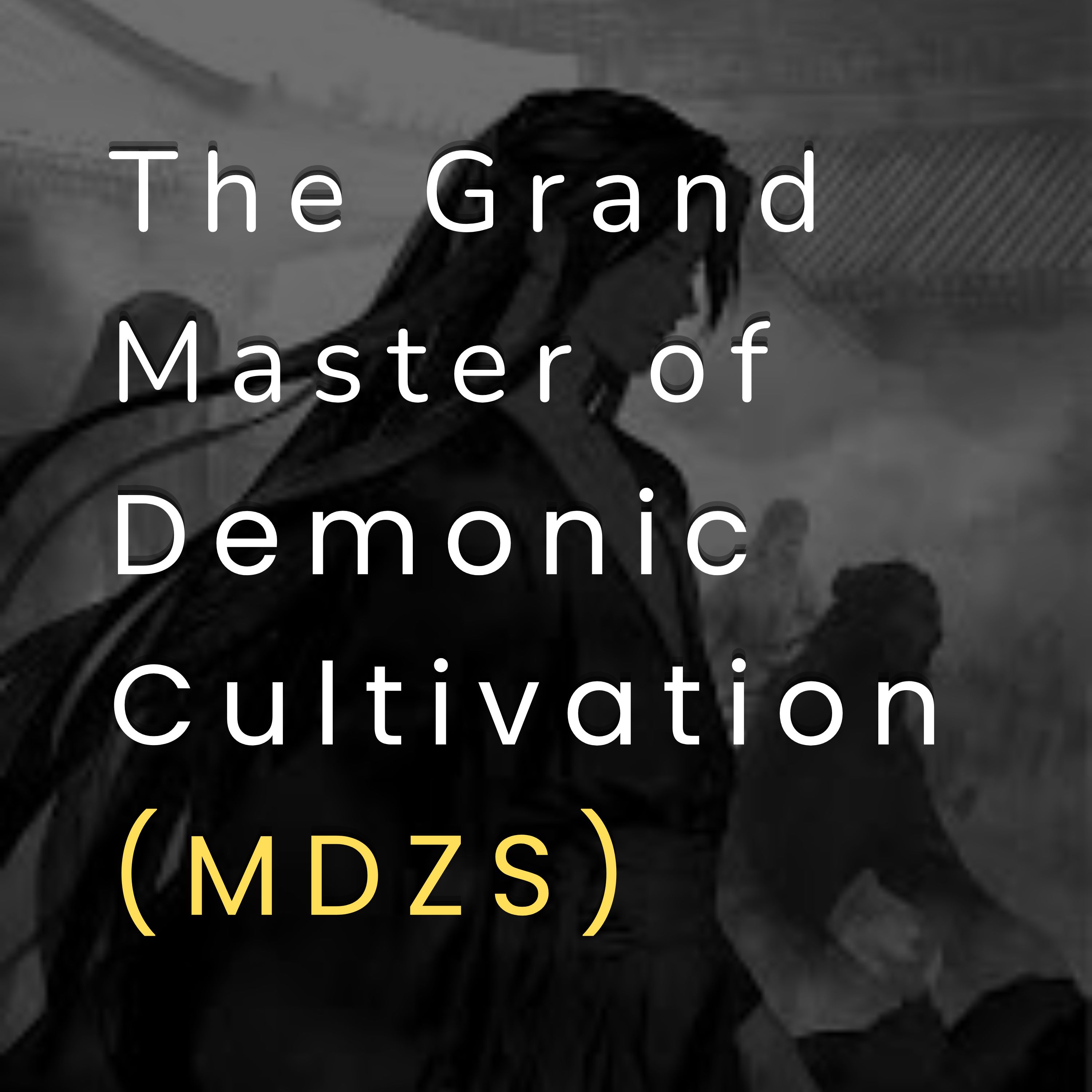The Grand Master of Demonic Cultivation