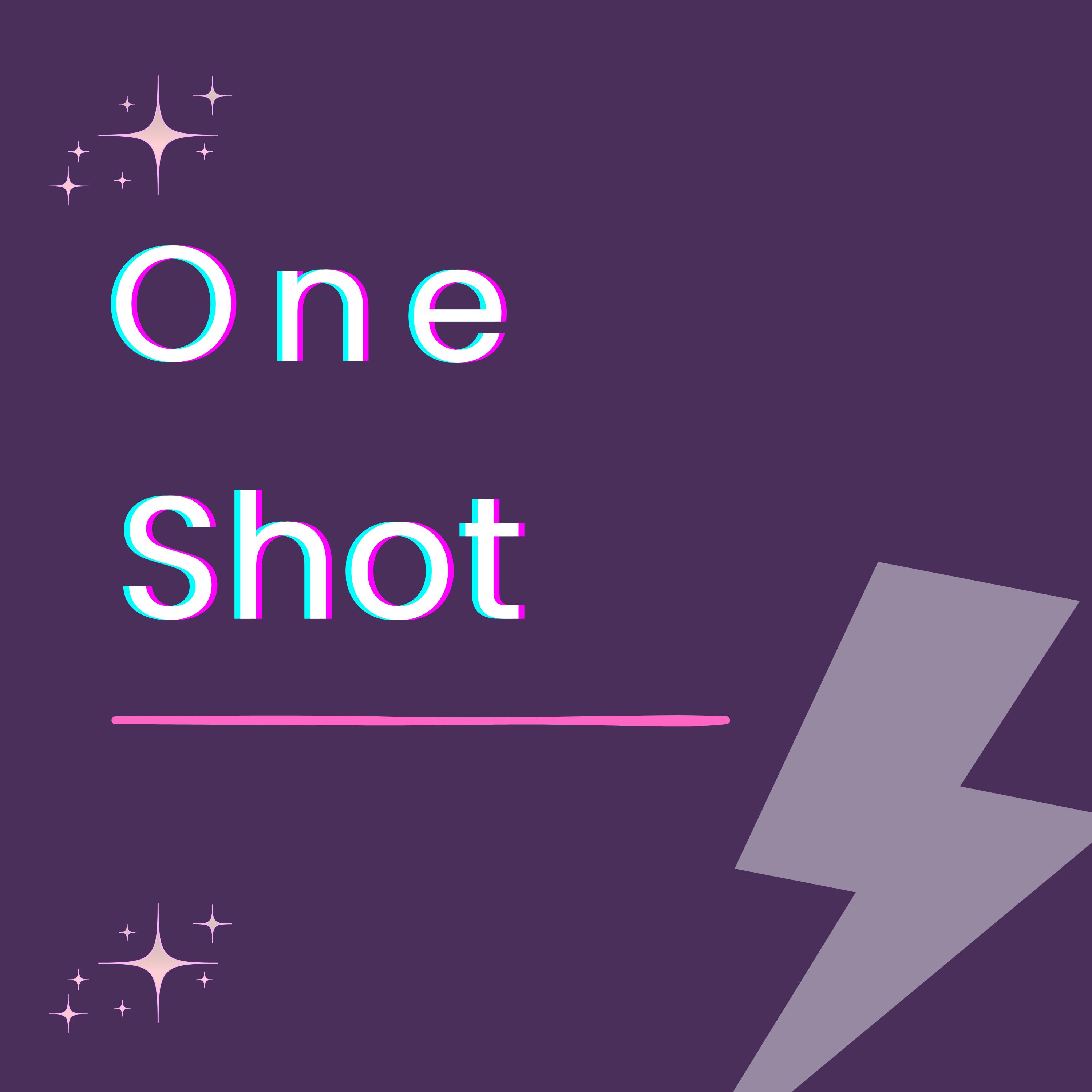 One Shot Podfics