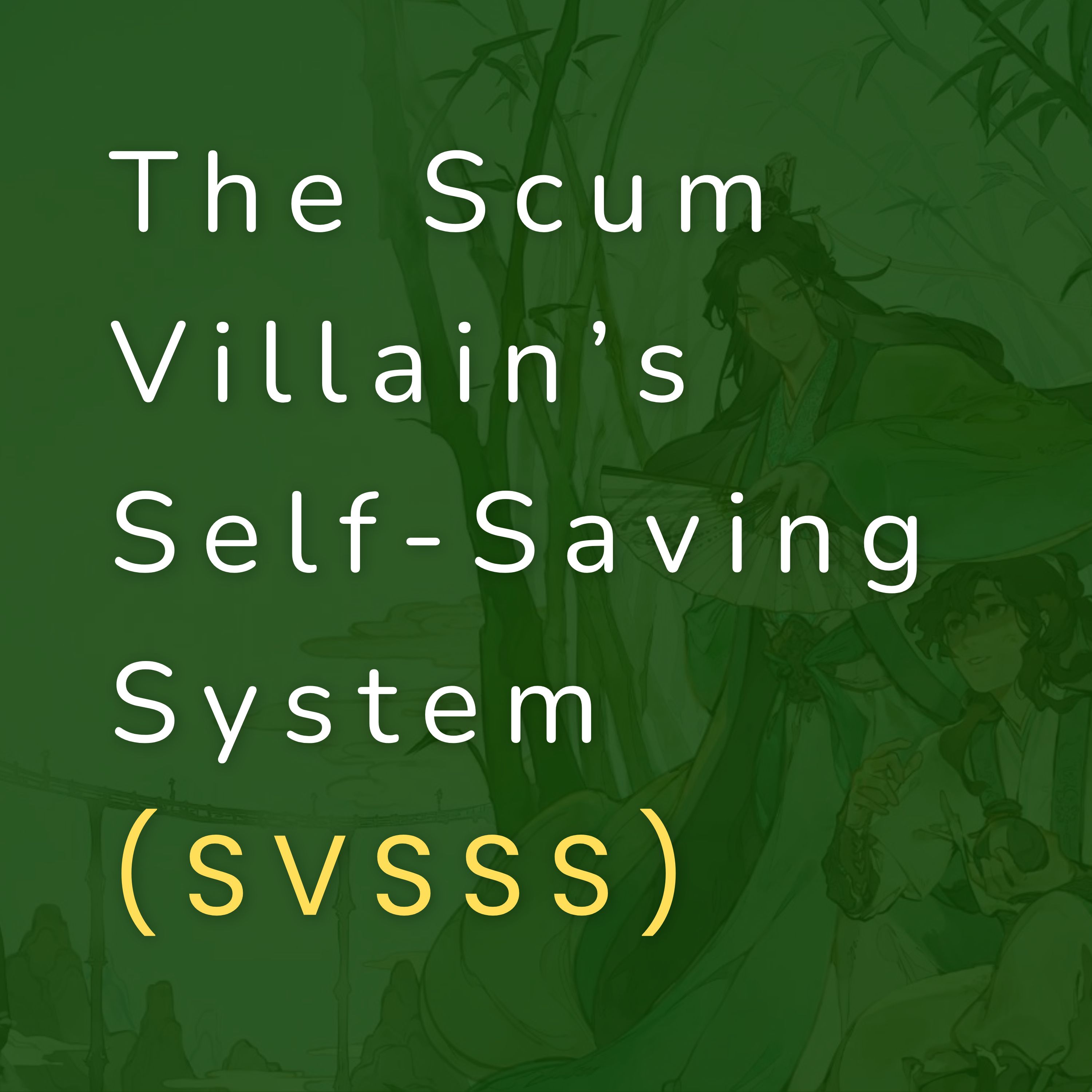 The Scum Villain's Self-Saving System